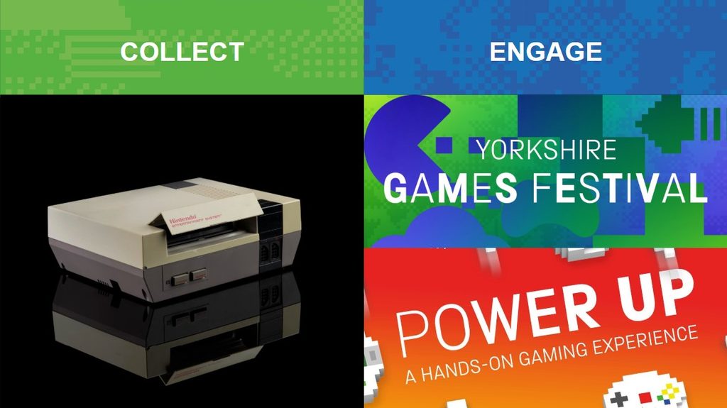 A composite image composed of two graphics that say Collect and Engage, one that says Yorkshire Games Festival, and another that says Power Up. There is also a photograph of a Nintendo Entertainment System.